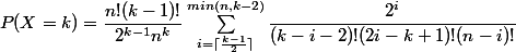 P(X=k) = \dfrac{n!(k-1)!}{2^{k-1}n^k}\sum_{i=\lceil\frac{k-1}{2}\rceil}^{min(n,k-2)}{\dfrac{2^i}{(k-i-2)!(2i-k+1)!(n-i)!}}